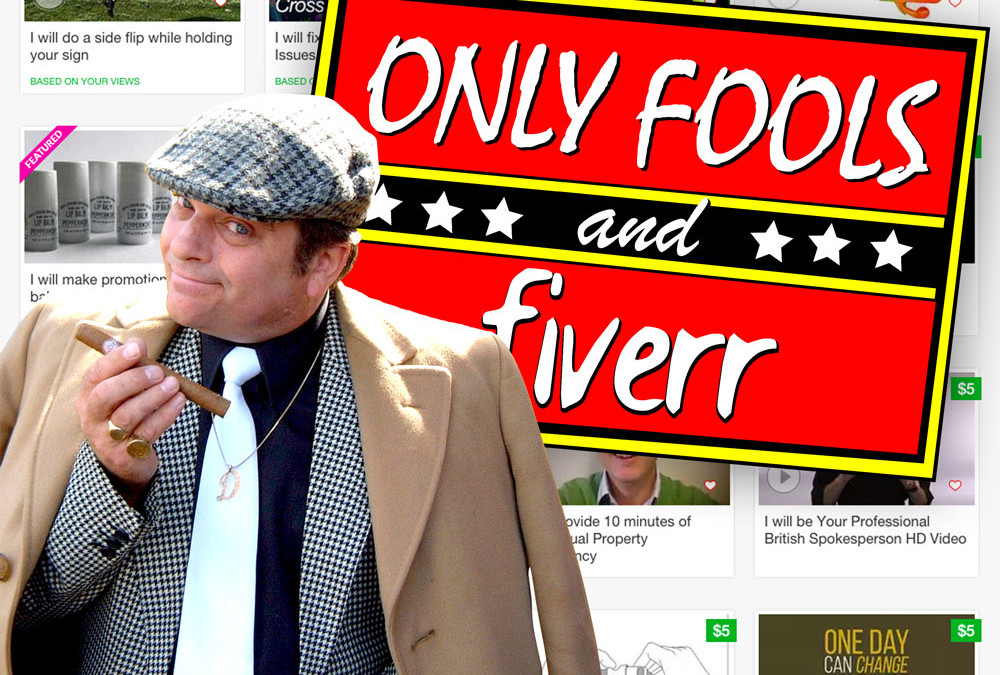 Only Fools and Fiverr